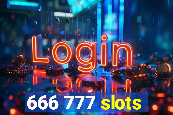 666 777 slots